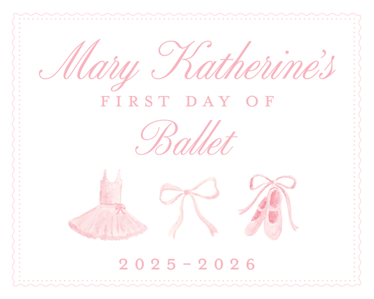 First Day of Ballet Sign