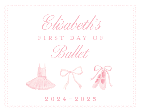 First Day of Ballet Sign